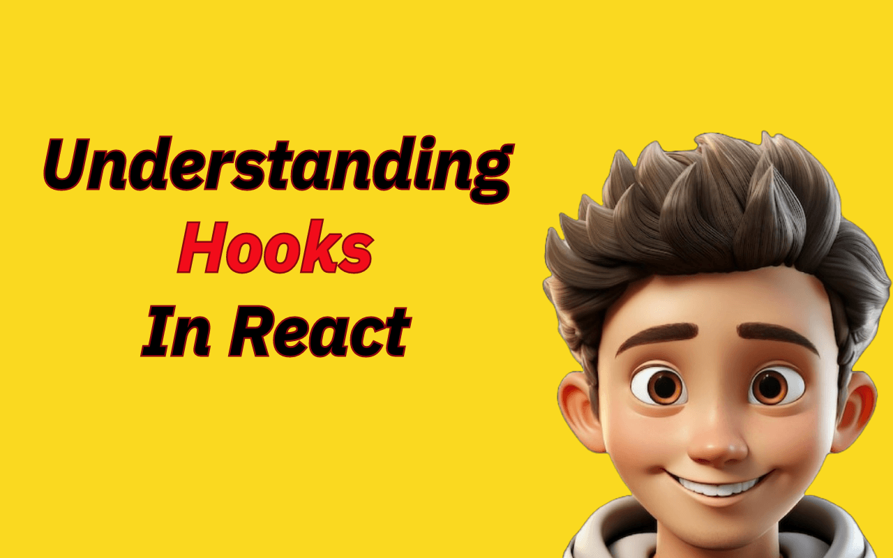 Understanding Hooks In React